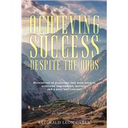 Achieving Success Despite the Odds