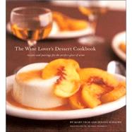 The Wine Lover's Dessert Cookbook
