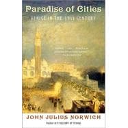 Paradise of Cities Venice in the Nineteenth Century