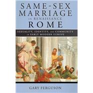 Same-Sex Marriage in Renaissance Rome