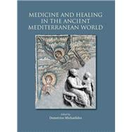 Medicine and Healing in the Ancient Mediterranean