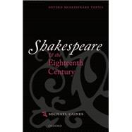 Shakespeare and the Eighteenth Century