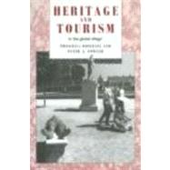 Heritage and Tourism in The Global Village