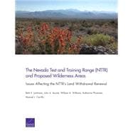 The Nevada Test and Training Range (NTTR) and Proposed Wilderness Areas Issues Affecting the NTTR’s Land Withdrawal Renewal