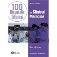 100 Diagnostic Dilemmas in Clinical Medicine