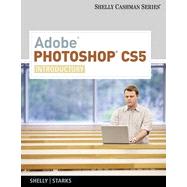 Adobe® Photoshop® CS5: Introductory, 1st Edition