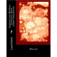 Autumn Leaves Windows to Heaven - Burnt Umber Lined Journal