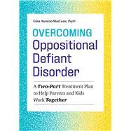 Overcoming Oppositional Defiant Disorder