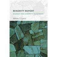Minority Report Dissent and Diversity in Science