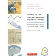 Medieval and Later Urban Development at High Street, Uxbridge