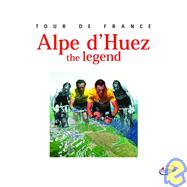 Alpe D'Huez: The Legend