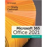 The Shelly Cashman Series Microsoft 365 & Office 2021 Advanced