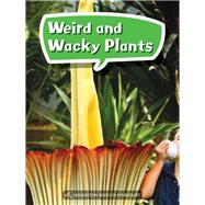 Weird and Wacky Plants Grade 1 Book 60