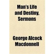 Man's Life and Destiny, Sermons