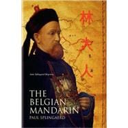 The Belgian Mandarin: The Life of Paul Splingaerd (Brussels, 1842-xian, 1906)