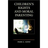 Children's Rights and Moral Parenting