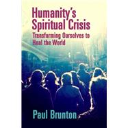 Humanity's Spiritual Crisis