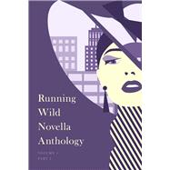Running Wild Novella Anthology, Volume 6 Book 1