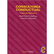 Consultoria Conductual / Behavioral Counseling: Terapia Psicologica Breve / Brief Psychological Therapy