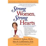 Strong Women, Strong Hearts : Proven Strategies Tailored Specifically for Women