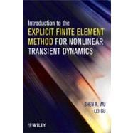 Introduction to the Explicit Finite Element Method for Nonlinear Transient Dynamics