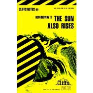 The Sun Also Rises: Cliffs Notes