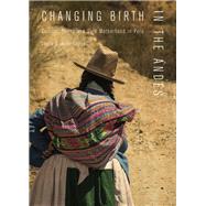 Changing Birth in the Andes