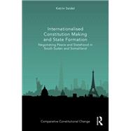 Internationalised Constitution Making and State Formation