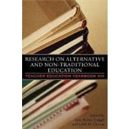 Research on Alternative and Non-Traditional Education Teacher Education Yearbook XIII