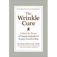 The Wrinkle Cure Unlock the Power of Cosmeceuticals for Supple, Youthful Skin