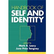 Handbook of Self And Identity
