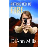 Attracted to Fire