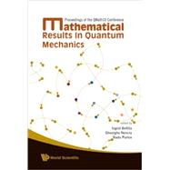 Mathematical Results in Quantum Mechanics: Proceedings of the Qmath10 Conference, 10-15 September 2007