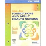 Study Guide for Foundations and Adult Health Nursing