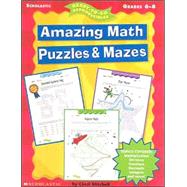 Amazing Math Puzzles & Mazes