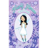 The Fairy House #1: Fairy Friends