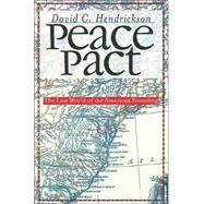 Peace Pact : The Lost World of the American Founding