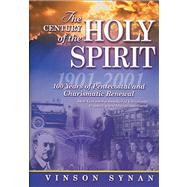 The Century Of The Holy Spirit