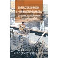 Construction Supervision Qc + Hse Management in Practice