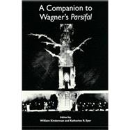 A Companion To Wagner's Parsifal