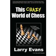 This Crazy World of Chess