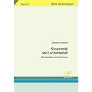 Klimawandel Und Landwirtschaft: Eine Umwelt”konomische Analyse