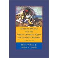 American Politics And The African American Quest For Universal Freedom
