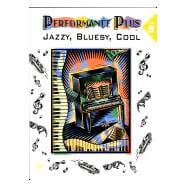 Performance  Plus Jazzy Bluesy  Book 3