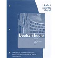 Student Activities Manual for Moeller/Huth/Hoecherl-Alden/Berger/Adolph's Deutsch heute, 10th