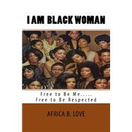 I Am Black Woman