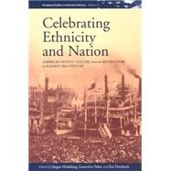 Celebrating Ethnicity and Nation