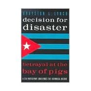 Decision for Disaster,9781574882377