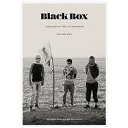 Black Box Volume 2 A Record of the Catastrophe