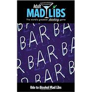 Ode to Alcohol Mad Libs